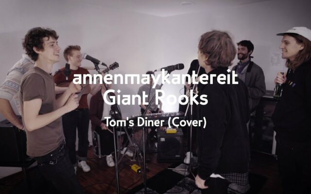 Annenmaykantereit & Giant Rooks “Tom’s Diner”